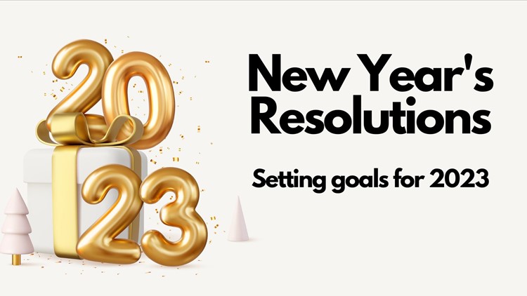 New Year's Resolutions | Setting goals for 2023