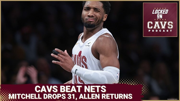 Jarrett Allen returns and Cleveland beats Brooklyn | Cleveland Cavaliers podcast
