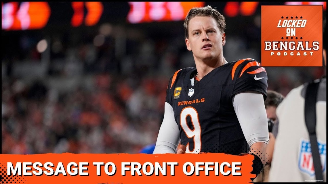 Joe Burrow Sends Message to Bengals Front Office Ahead of MustWin