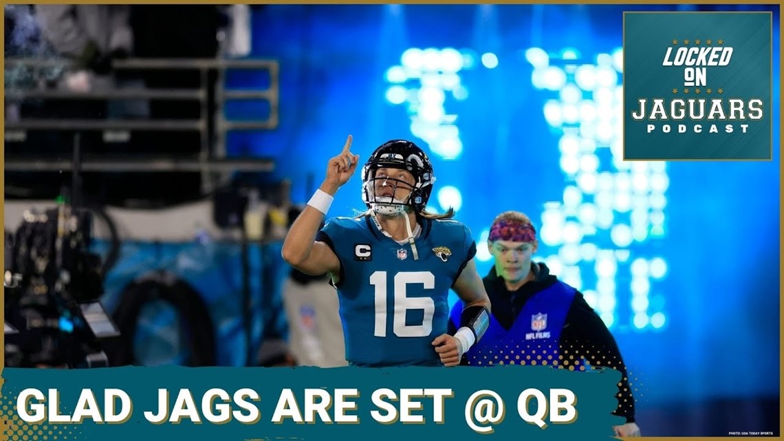 The Jacksonville Jaguars Need things, But A QB Ain't One Of Them