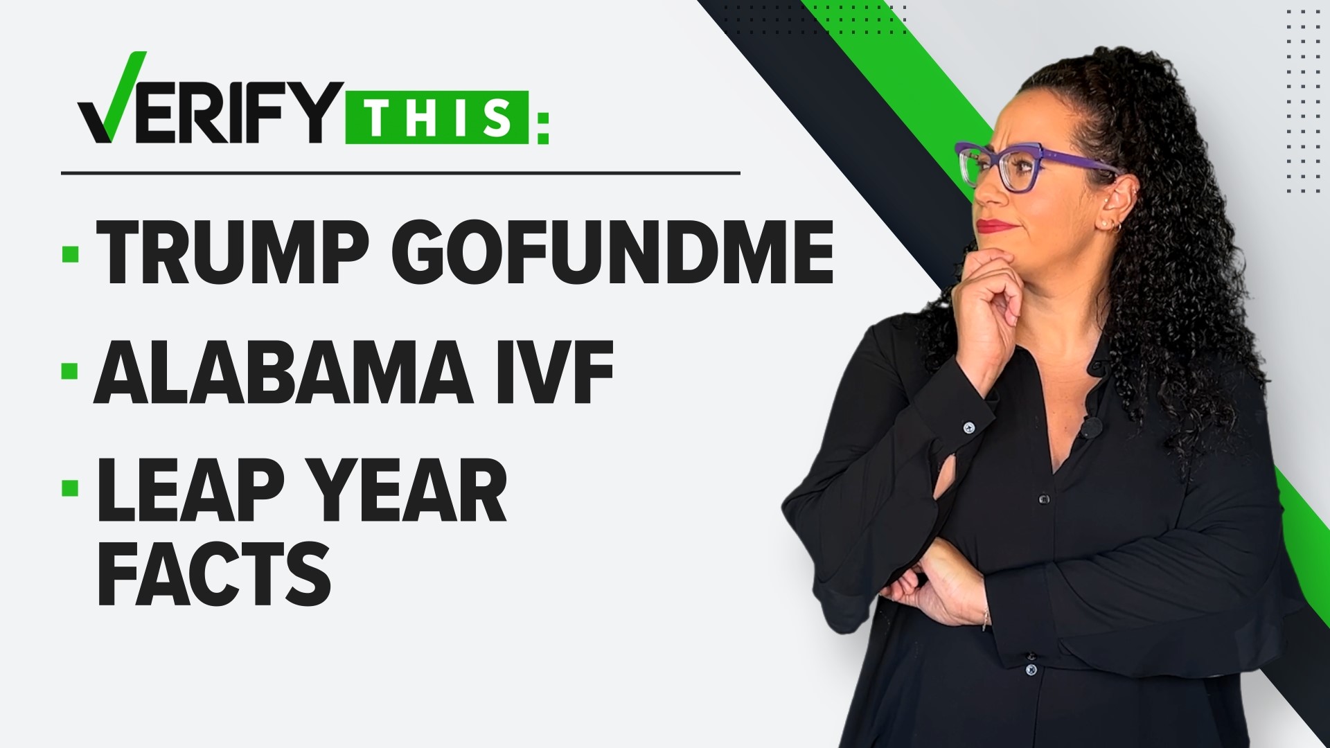 VERIFY This Trump GoFundMe, Leap year facts and IVF illegal in