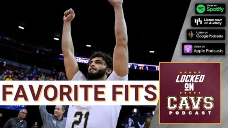 What prospects fit the best? Locked On Cavaliers podcast