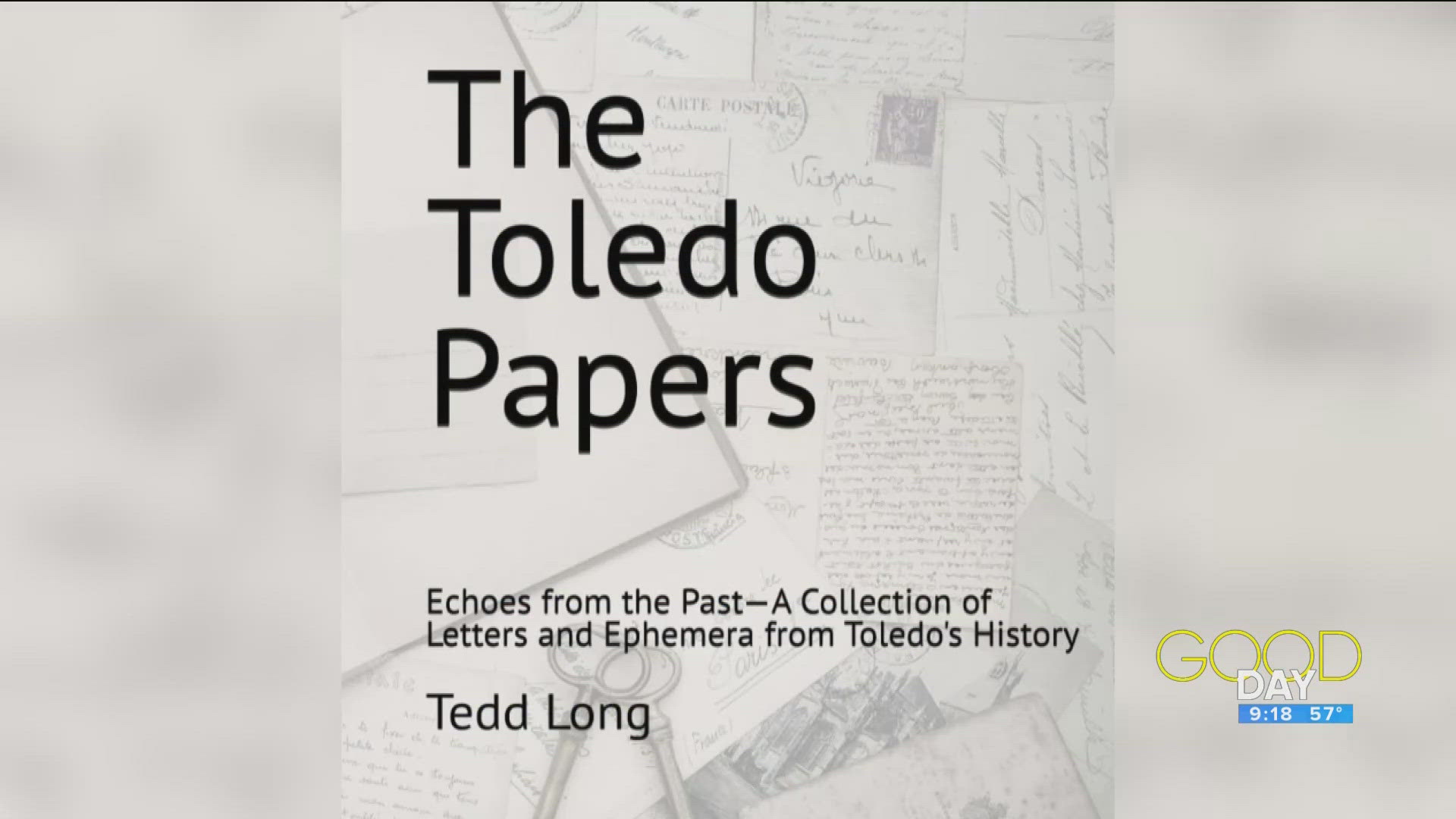 Author Tedd Long talks his new book 'The Toledo Papers,' which takes a deep dive into local history.