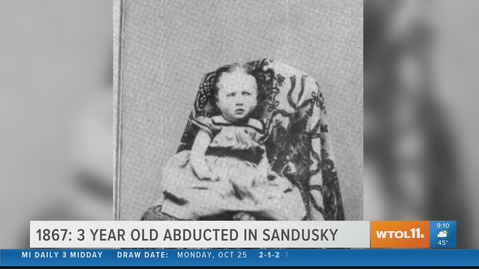 In 1867, a 3-year-old was abducted in Sandusky and wasn't found until 14 years later.