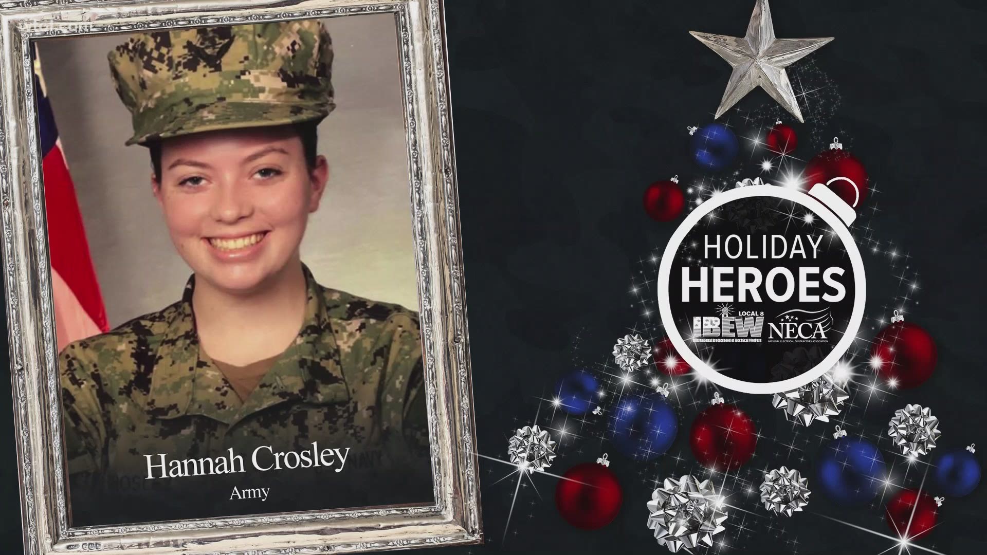 Let's take a moment now to honor Wednesday's holiday hero, Hannah Crosley.