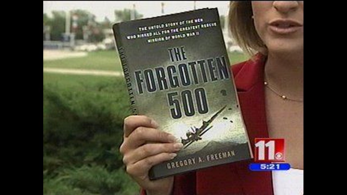The Forgotten 500: The Untold Story of the Men Who Risked All for the  Greatest Rescue Mission of World War II