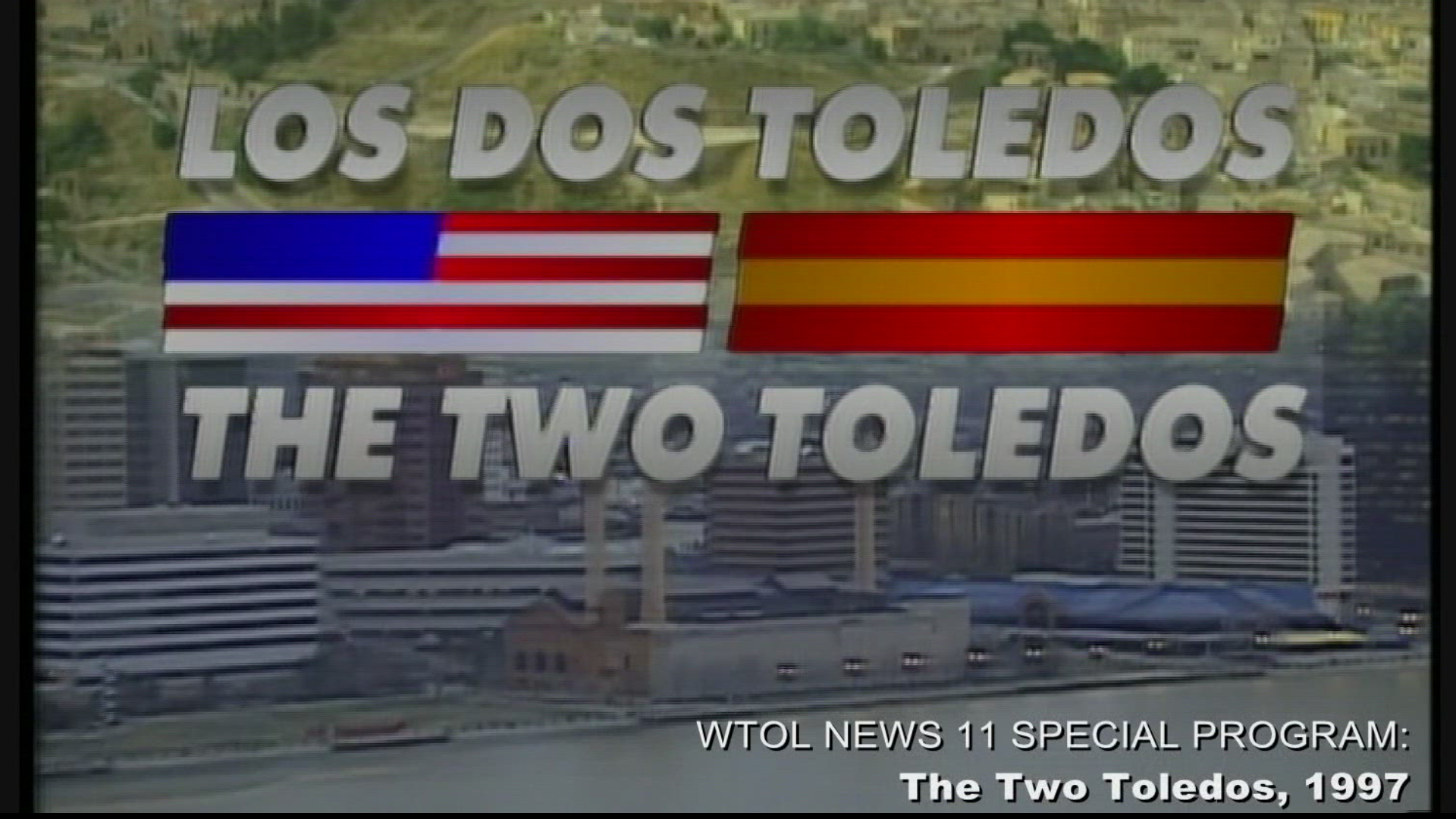 In 1997, WTOL's Jeff Heitz, along with a delegation led by Toledo, Ohio mayor Carty Finkbeiner, traveled to centuries-old Toledo, Spain to explore its history.