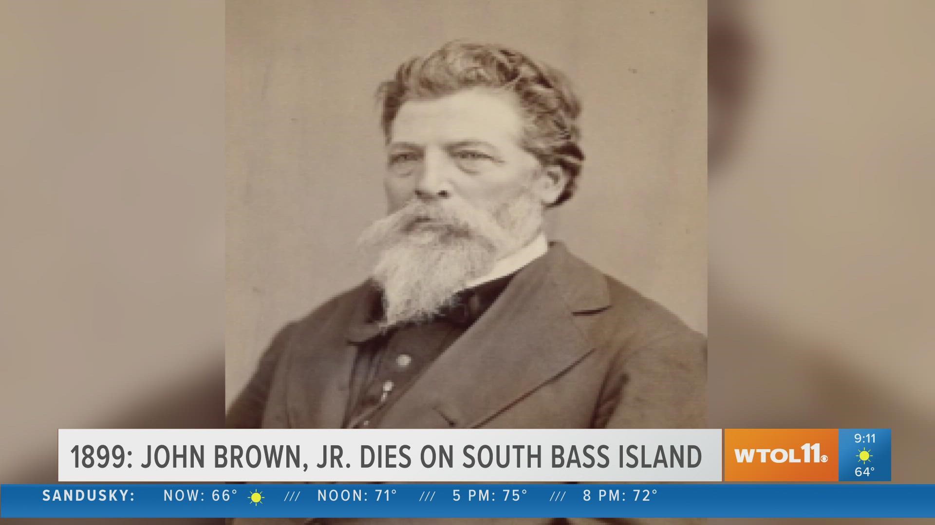 In 1899, John Brown, Jr., son of the famous abolitionist John Brown, dies at his home on South Bass Island in Ottawa County.