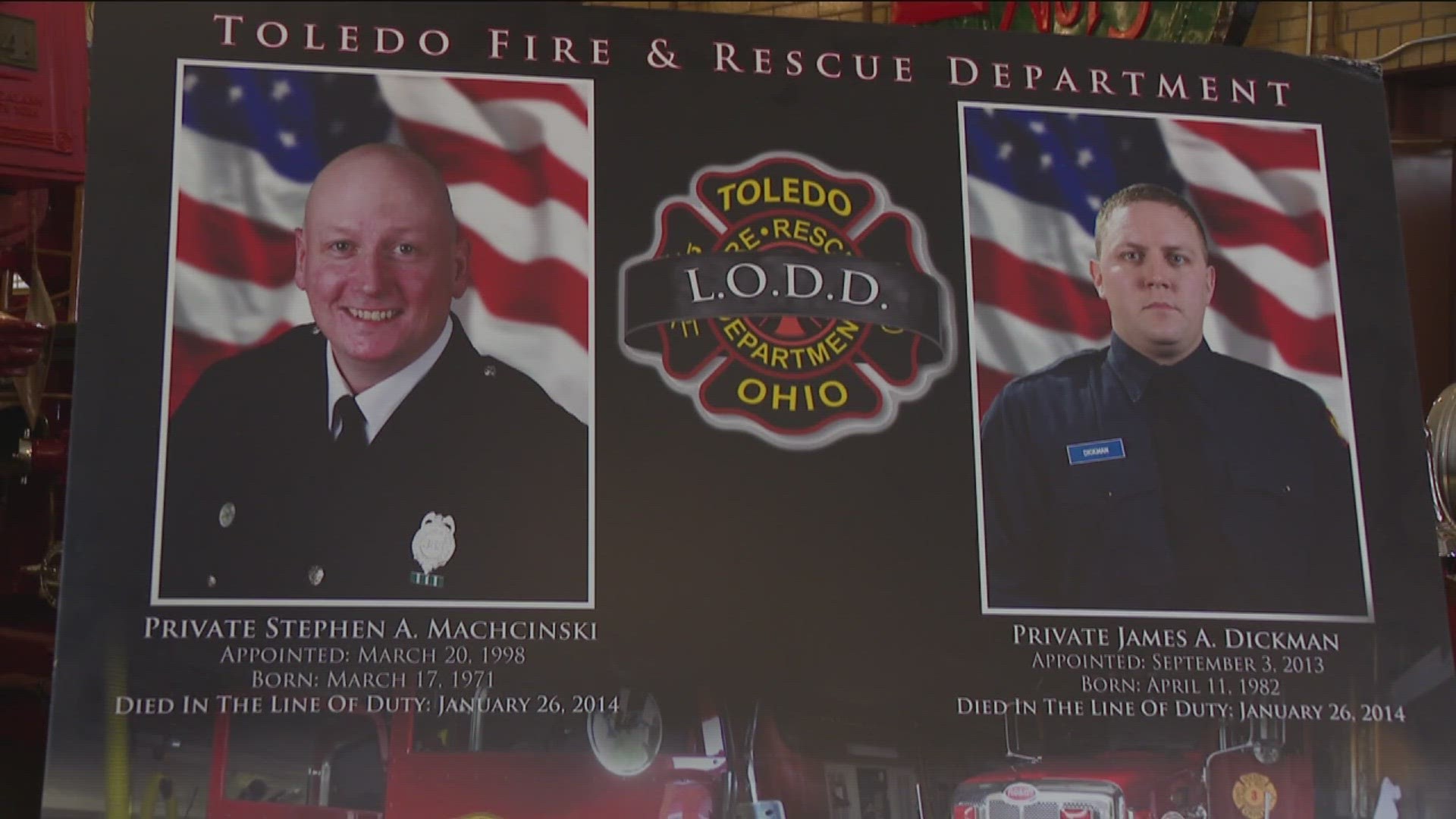 Toledo firefighters Jamie Dickman and Stephen Machcinski were killed while fighting a fire that was intentionally set at an apartment building on Magnolia Street.