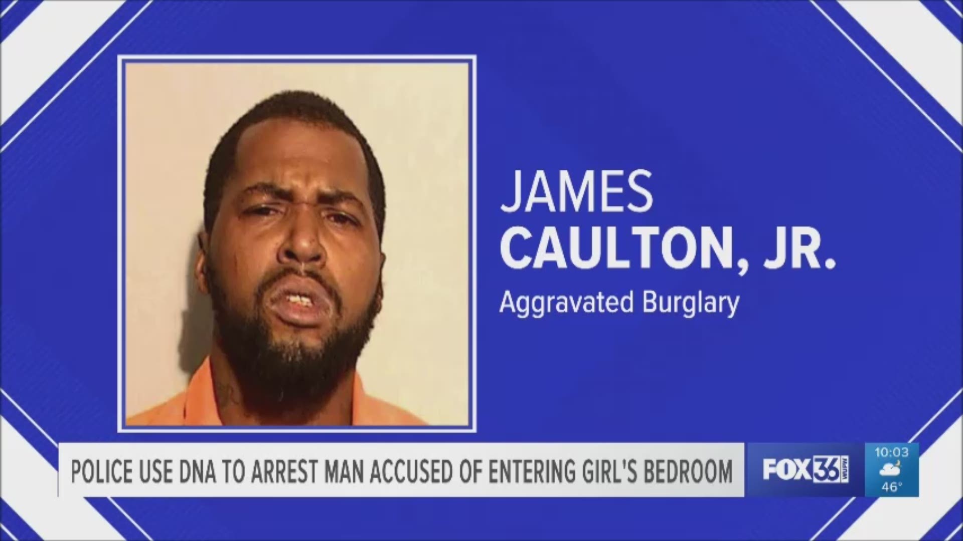 Police say James Caulton Jr. is accused of entering the victim’s home and trying to get into a young girl’s bedroom back on Aug. 20.