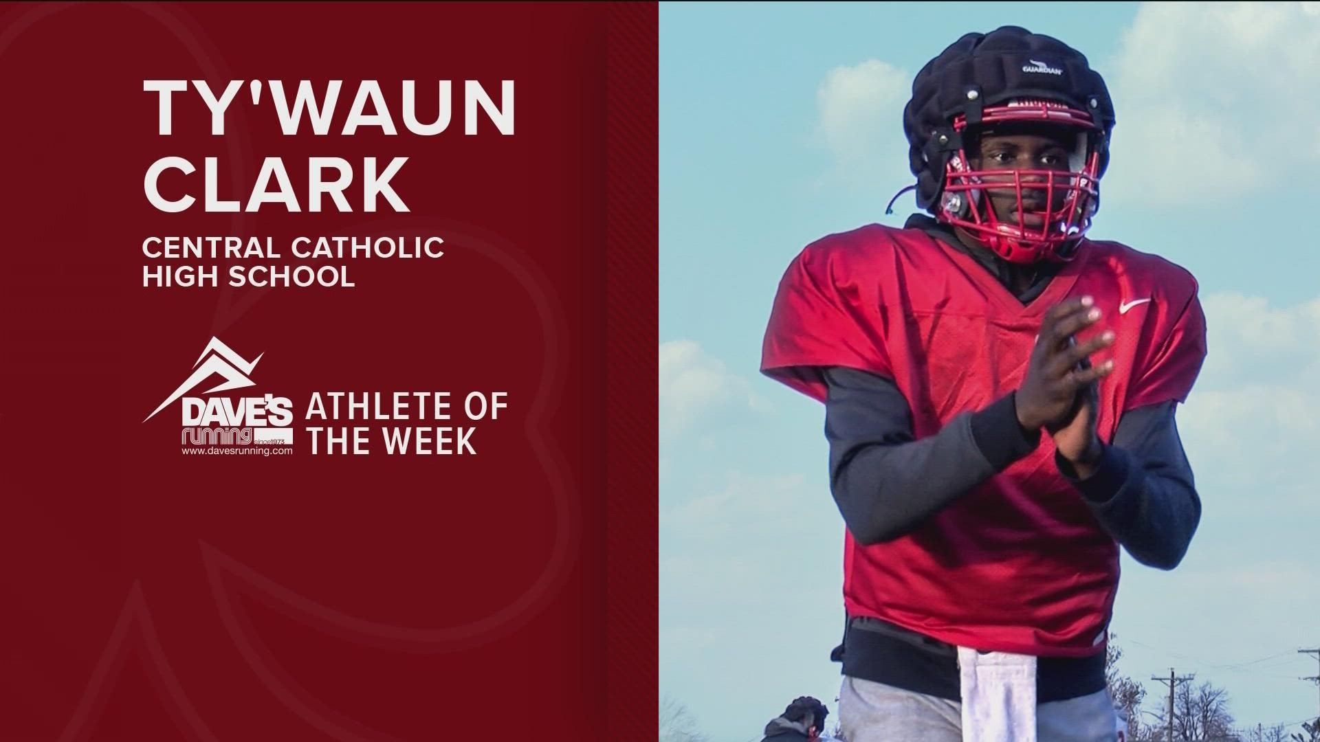 Central Catholic senior quarterback Ty'Waun Clark is our Athlete of the Week.