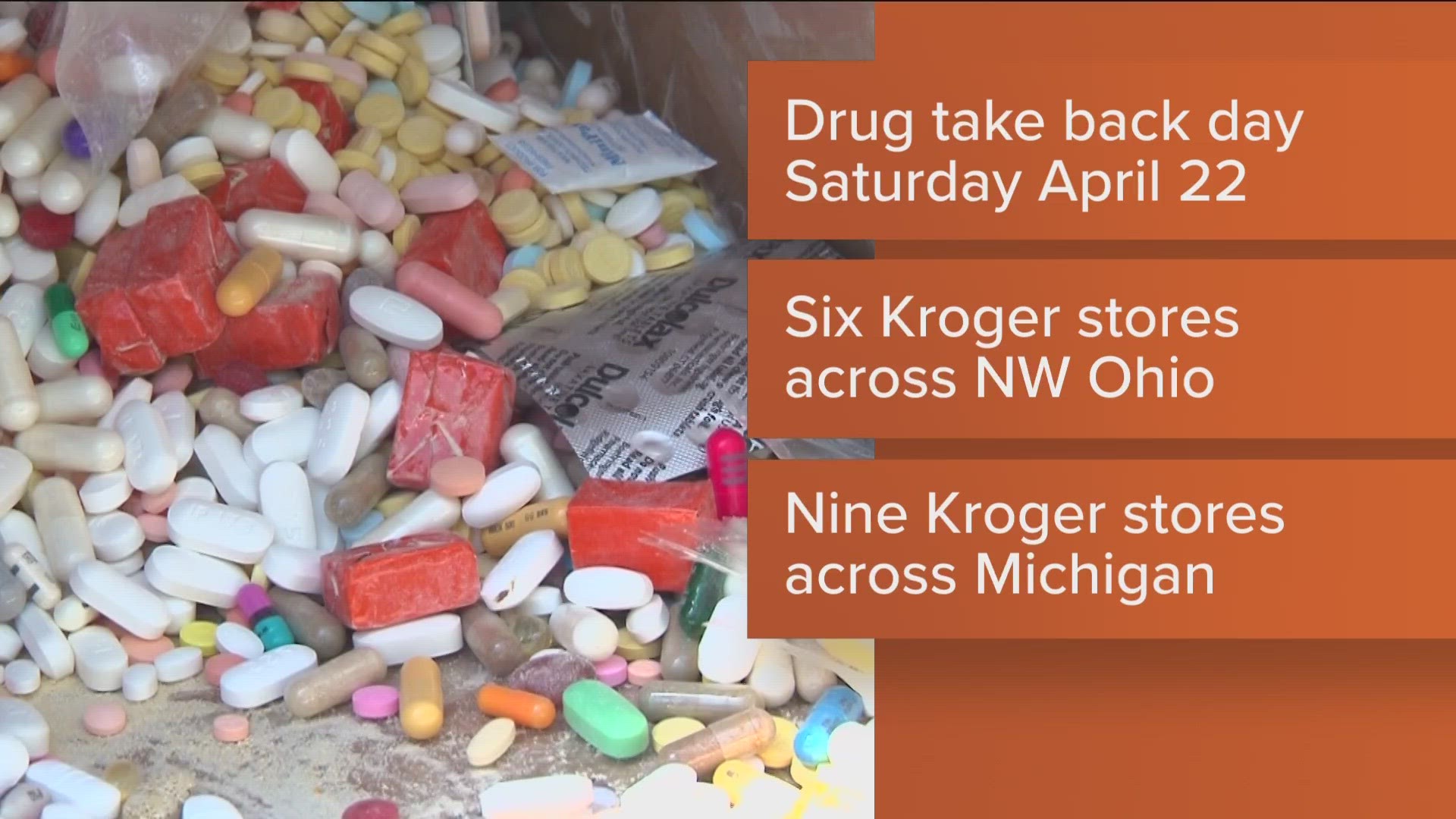 Six Kroger locations in Toledo, Sylvania, Holland and Fostoria and nine stores in Michigan will have drop-offs for unused, unwanted and expired prescription drugs.