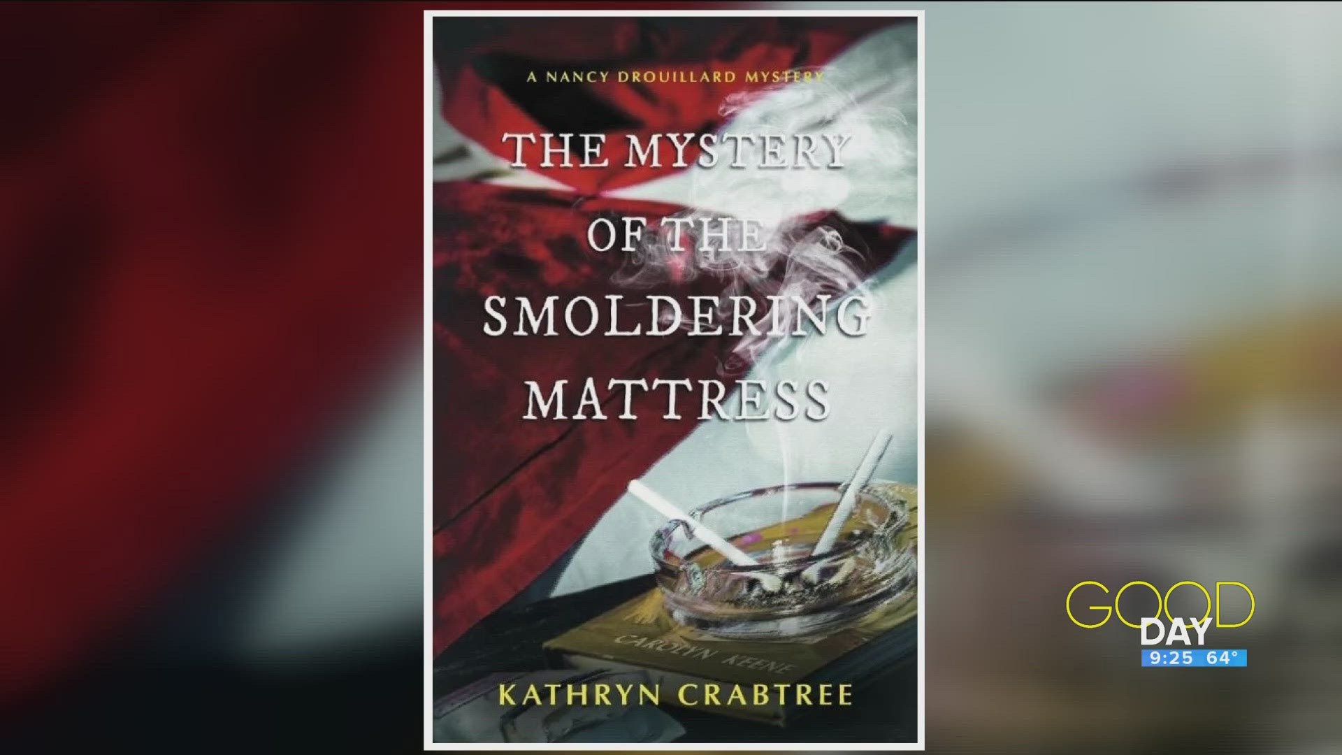 Kathryn Crabtree talks her first novel, 'The Mystery of the Smoldering mattress'.