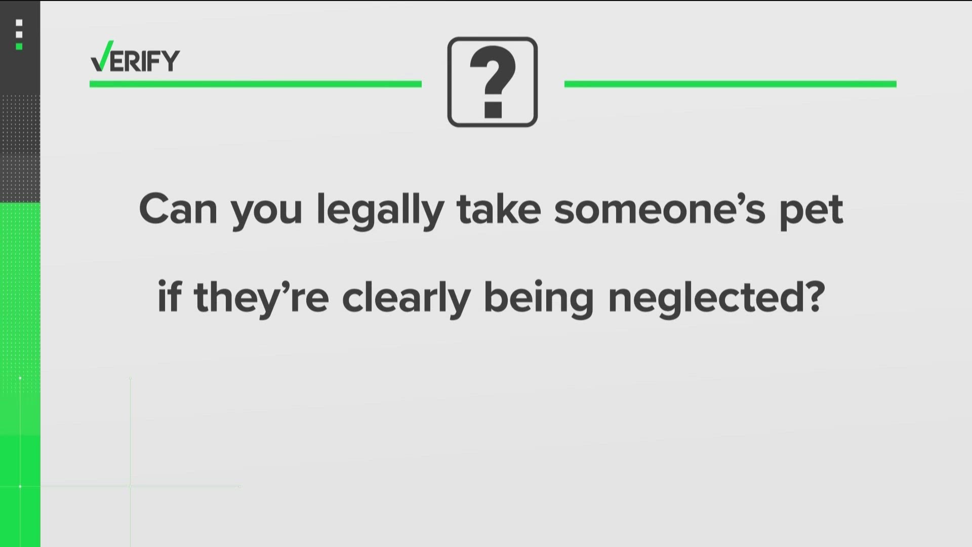 If someone's pet doesn't have shelter, food or water, could you legally take the pet? Here's what Ohio law says.