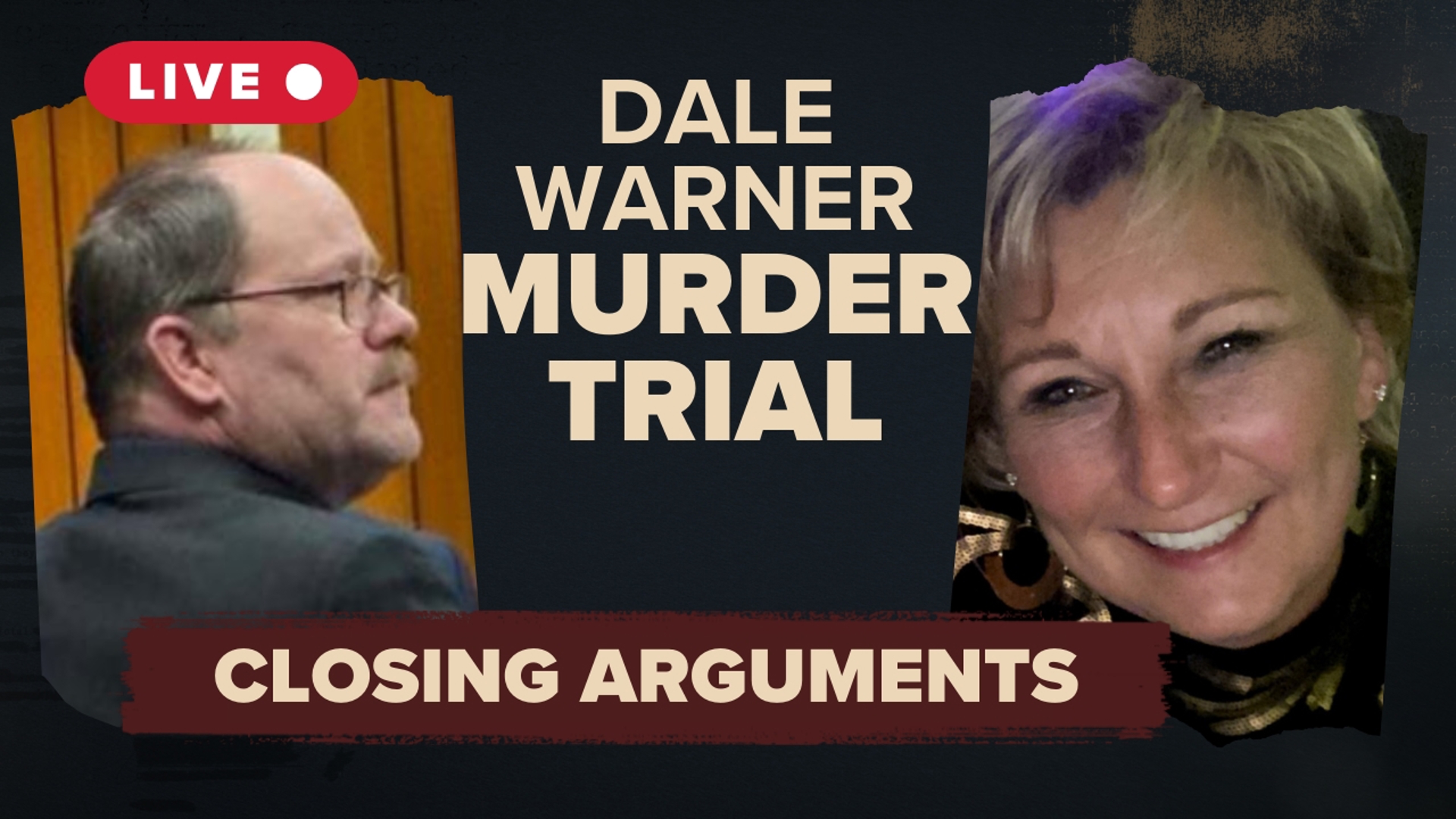Live updates: Closing arguments in Dale Warner murder trial | wtol.com