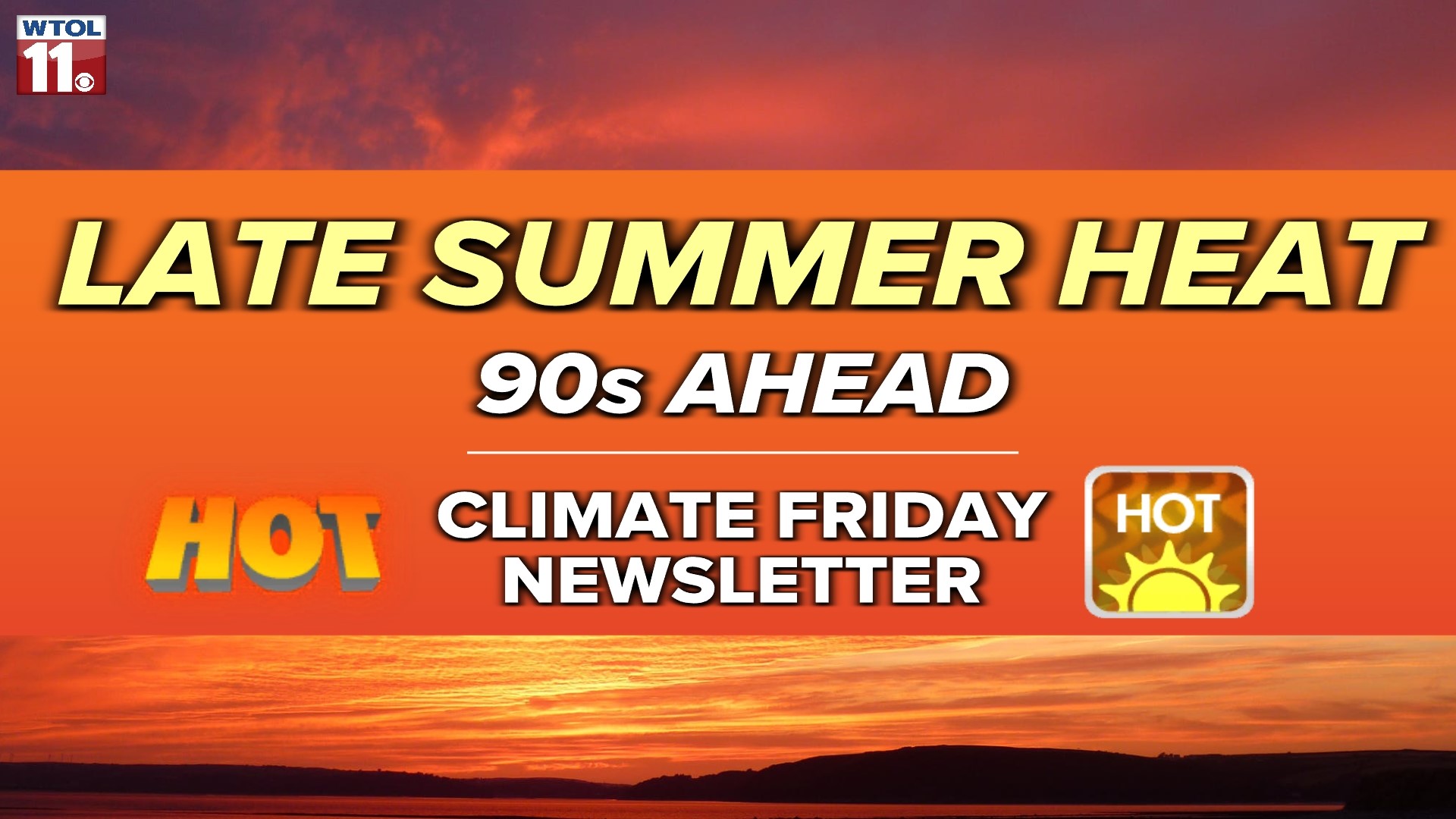 Climate Friday Early September to bring heat wave