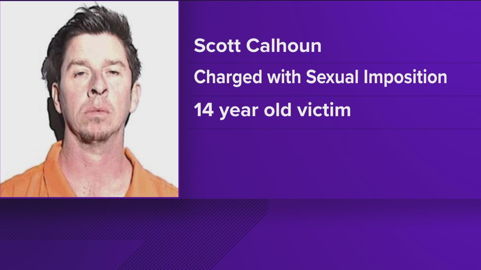 Scott Calhoun faces charges of sexual imposition.