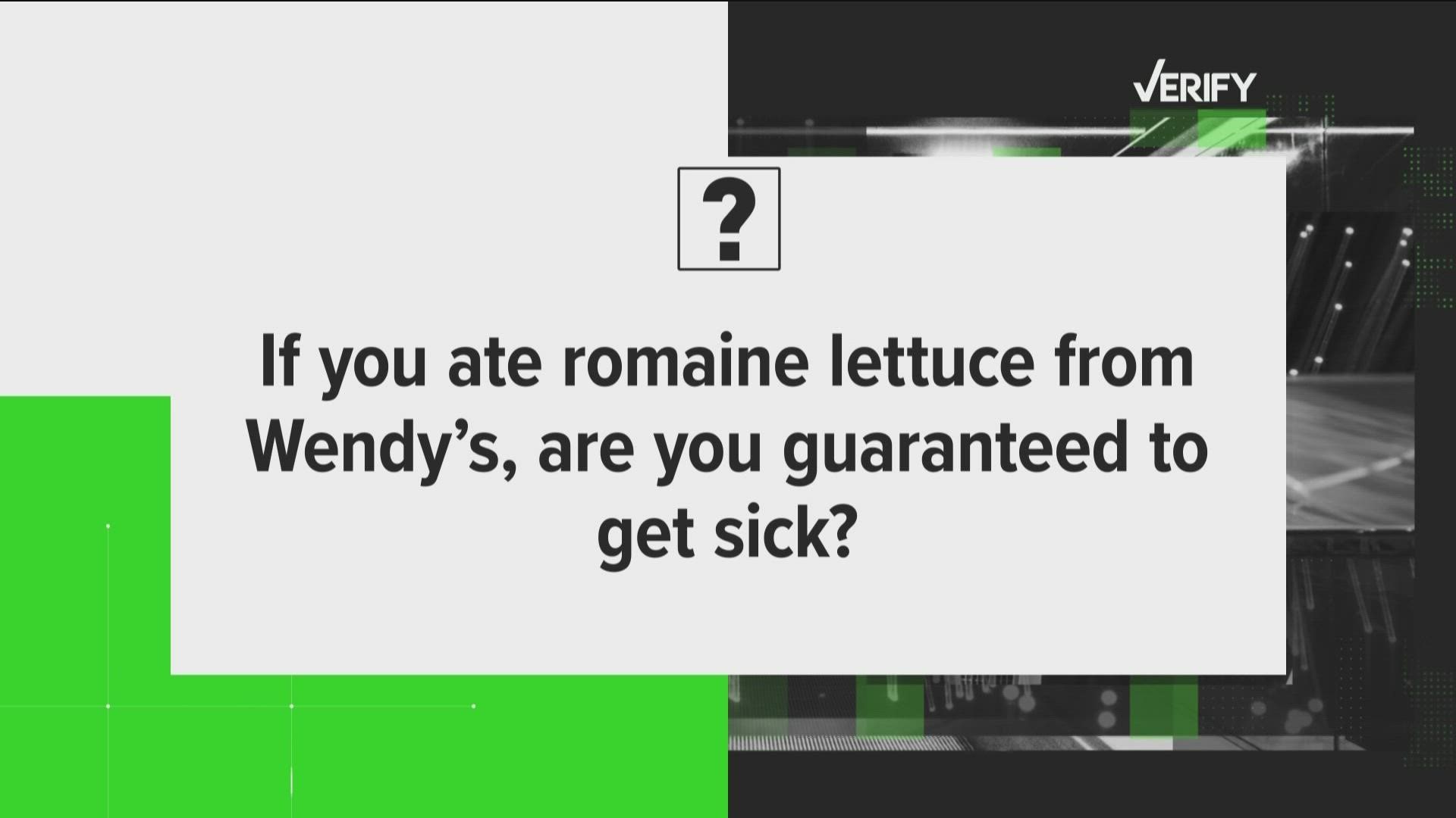 VERIFY If you ate romaine lettuce from Wendy's are you guaranteed to