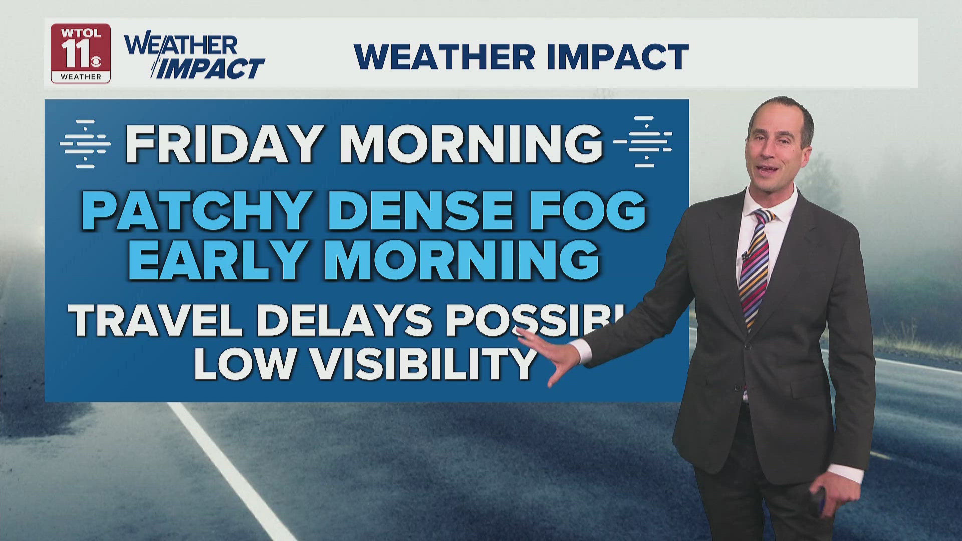 Patchy fog possible Friday morning; dry, warm day | WTOL 11 Weather ...