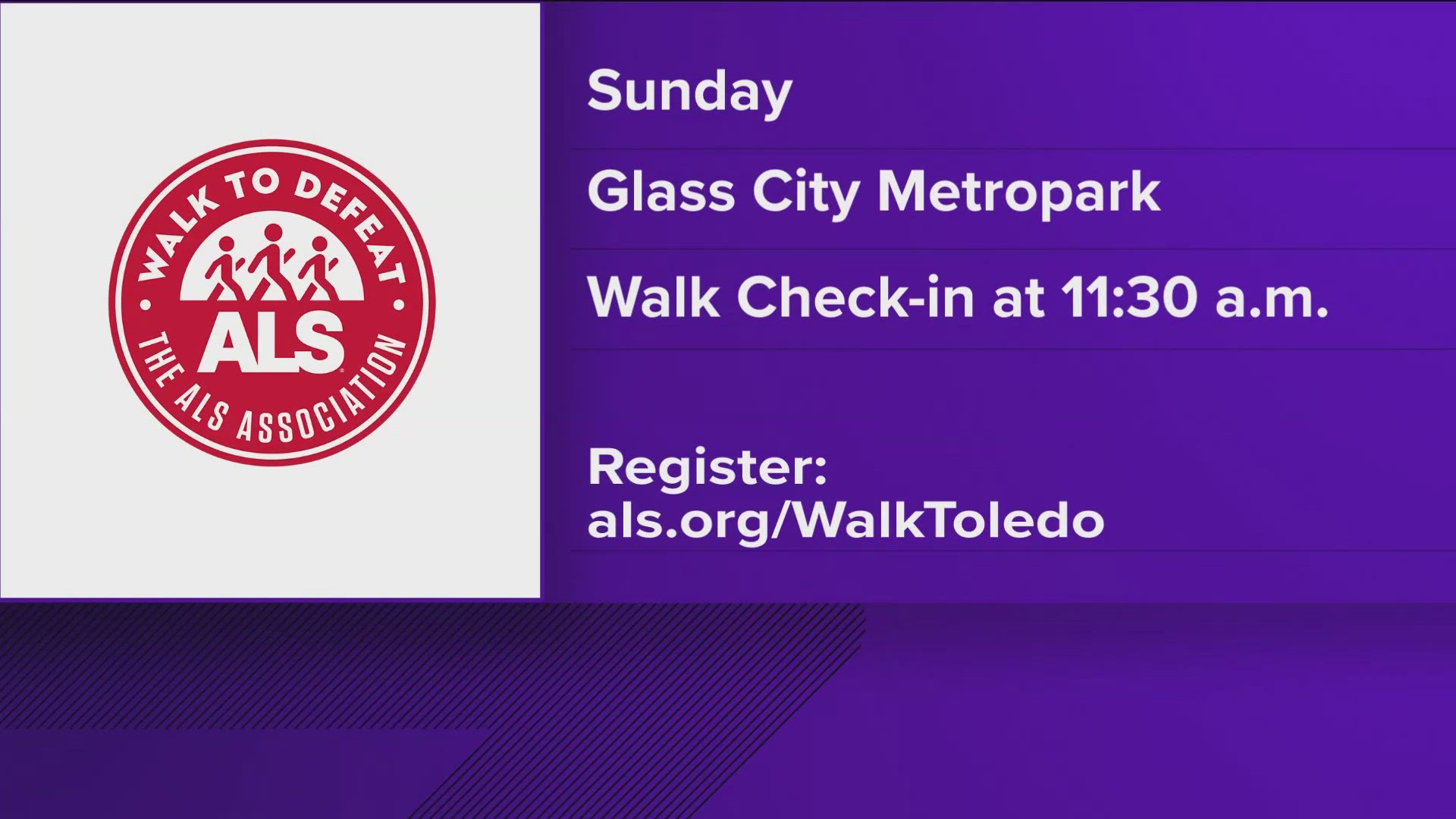 Glass City Metropark will be full of people walking with a purpose this weekend for the Walk to Defeat ALS, which you can participate in.