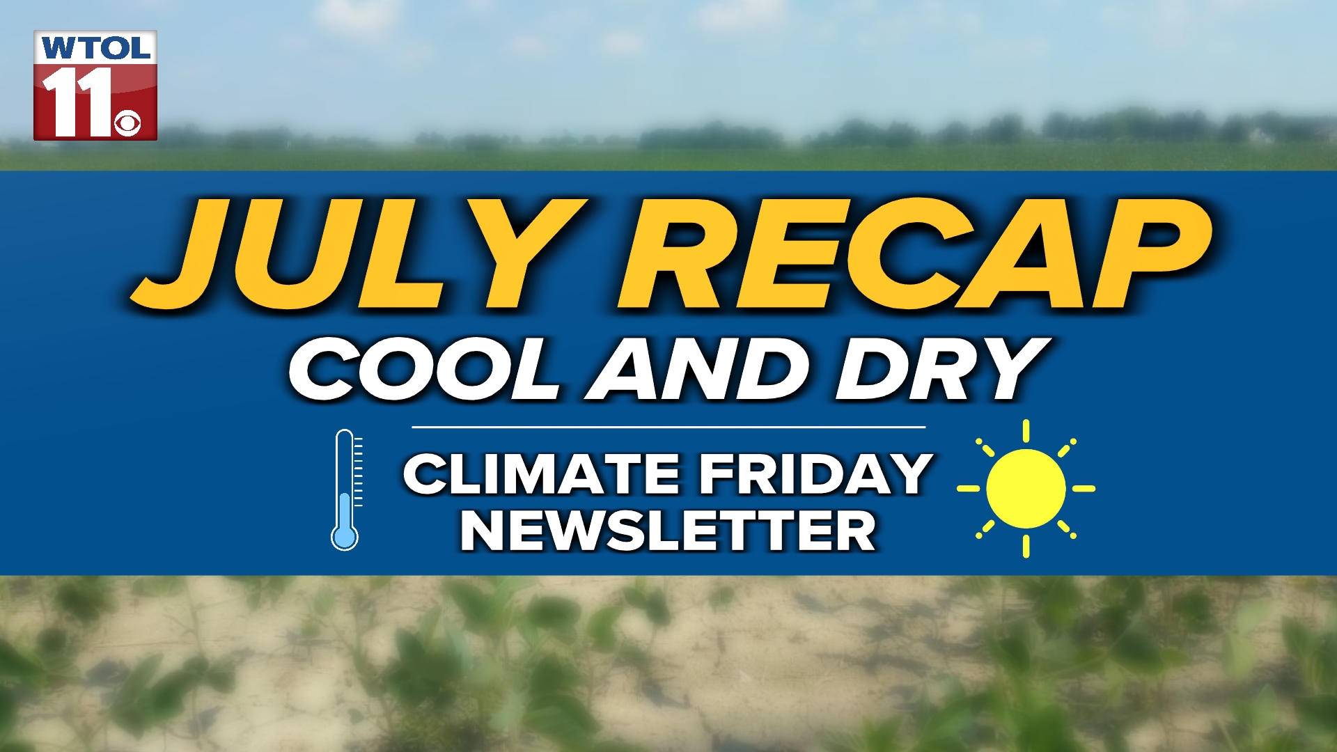 John Burchfield takes a look at July's weather stats, including milder-than-average temperatures and a rainless second half.