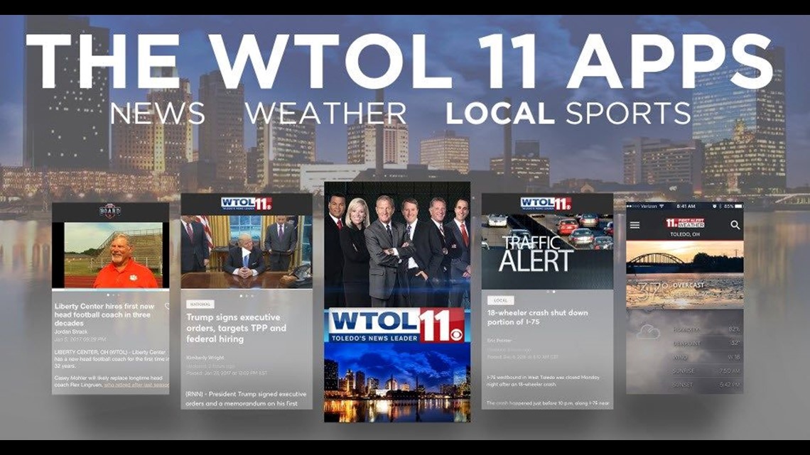 Download the WTOL 11 News app