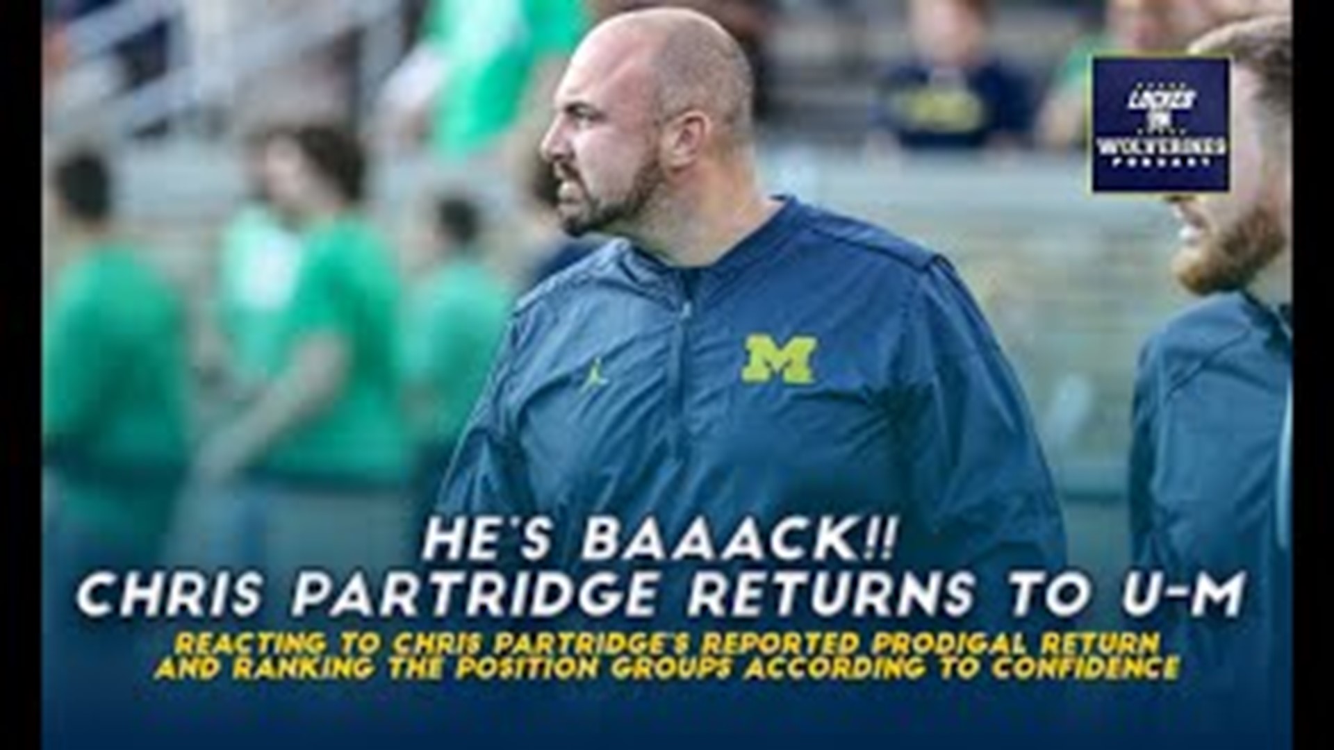 Former Michigan recruiting coordinator, linebacker, and safeties coach Chris Partridge is reported to be returning to Ann Arbor.