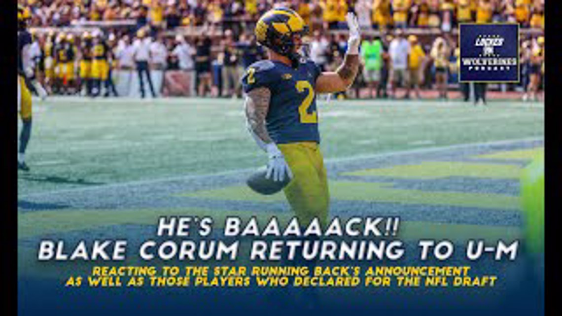 Blake Corum extends his Michigan football legacy by announcing 2023 return | Locked On Wolverines