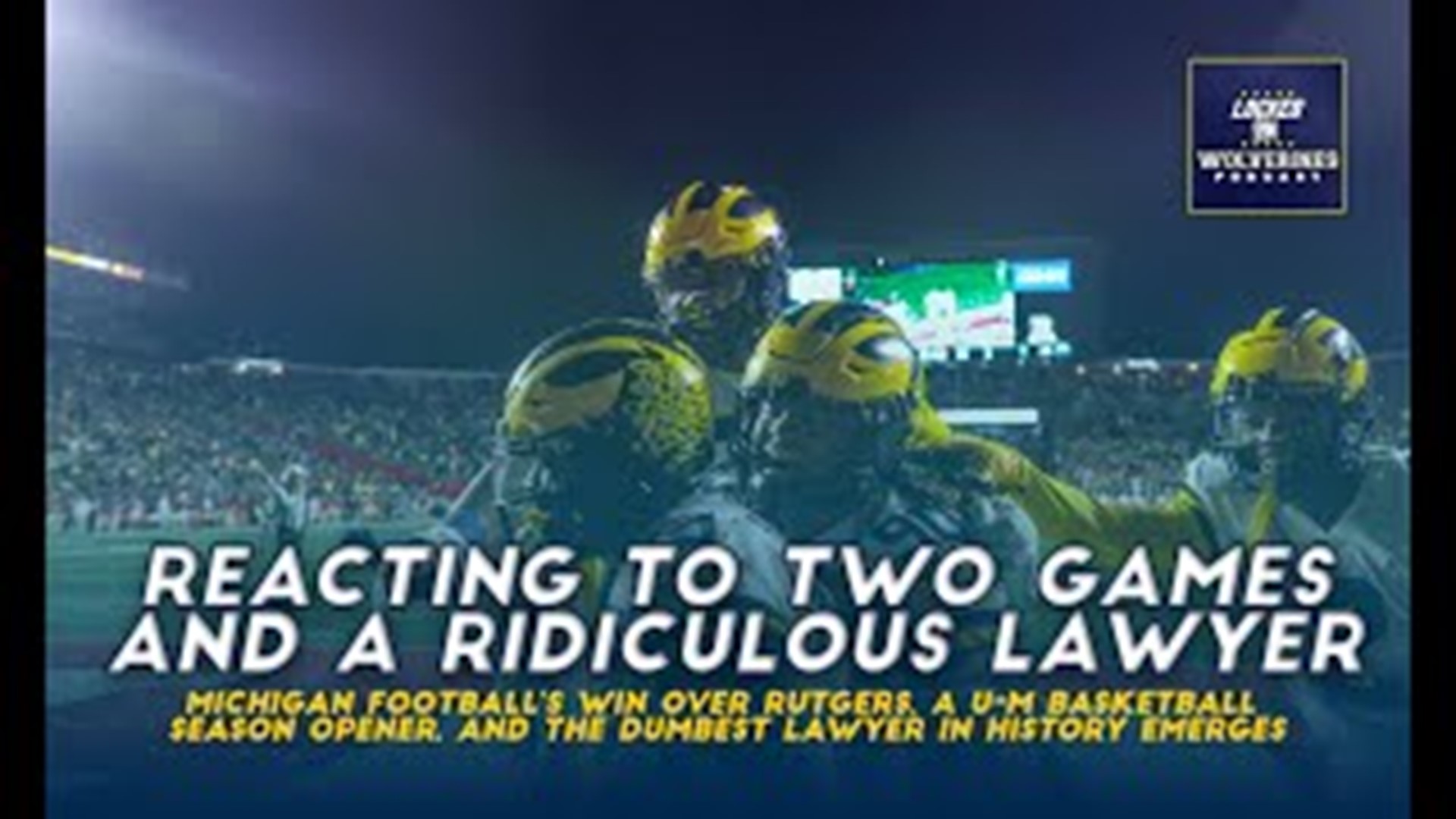 Locked On Wolverines discusses the Michigan football win over Rutgers, the Michigan basketball win over Purdue Fort Wayne and a ridiculous MSU lawyer letter.