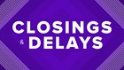 Closings & delays