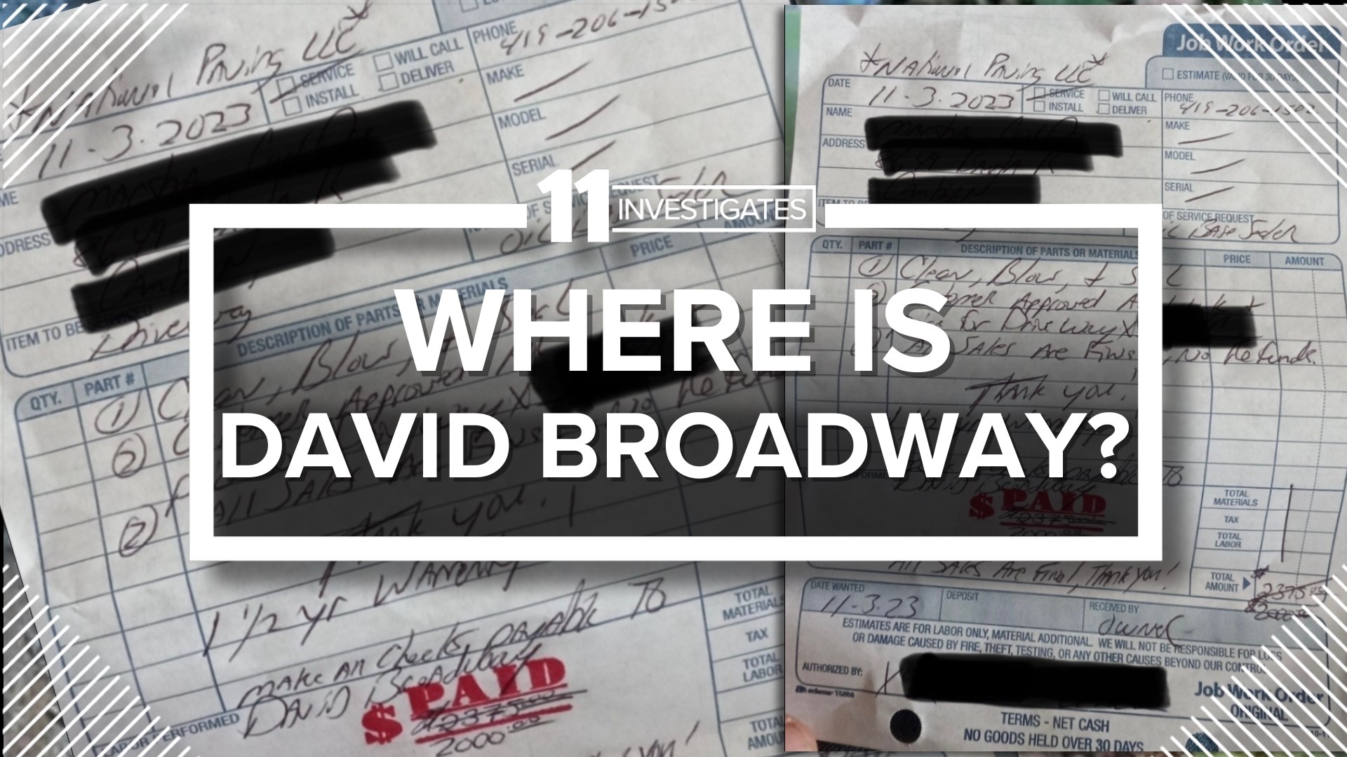 11 Investigates has brought you stories of contractor David Broadway, accused of scamming senior citizens, and now it seems he's found a new city to work in.