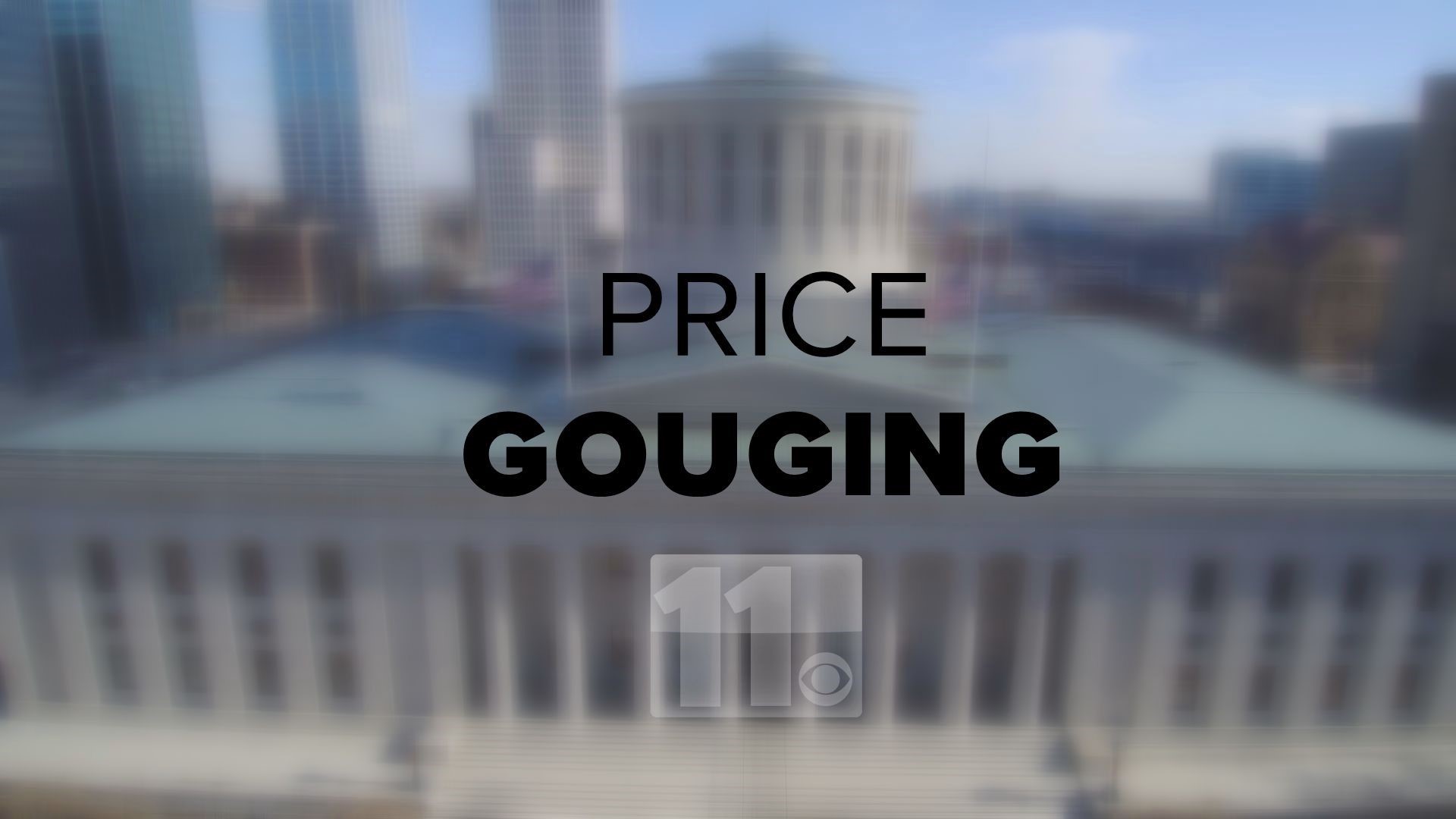 11 Investigates learned price gouging isn't banned in Ohio and 15 other states. Ohio Attorney General Dave Yost wants that to change.